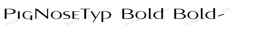 PigNoseTyp Bold Bold字体转换